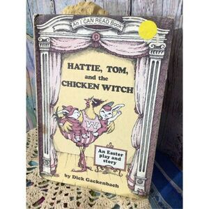1980 Hattie,Tom,and the Chicken Witch By Dick Gackenbach